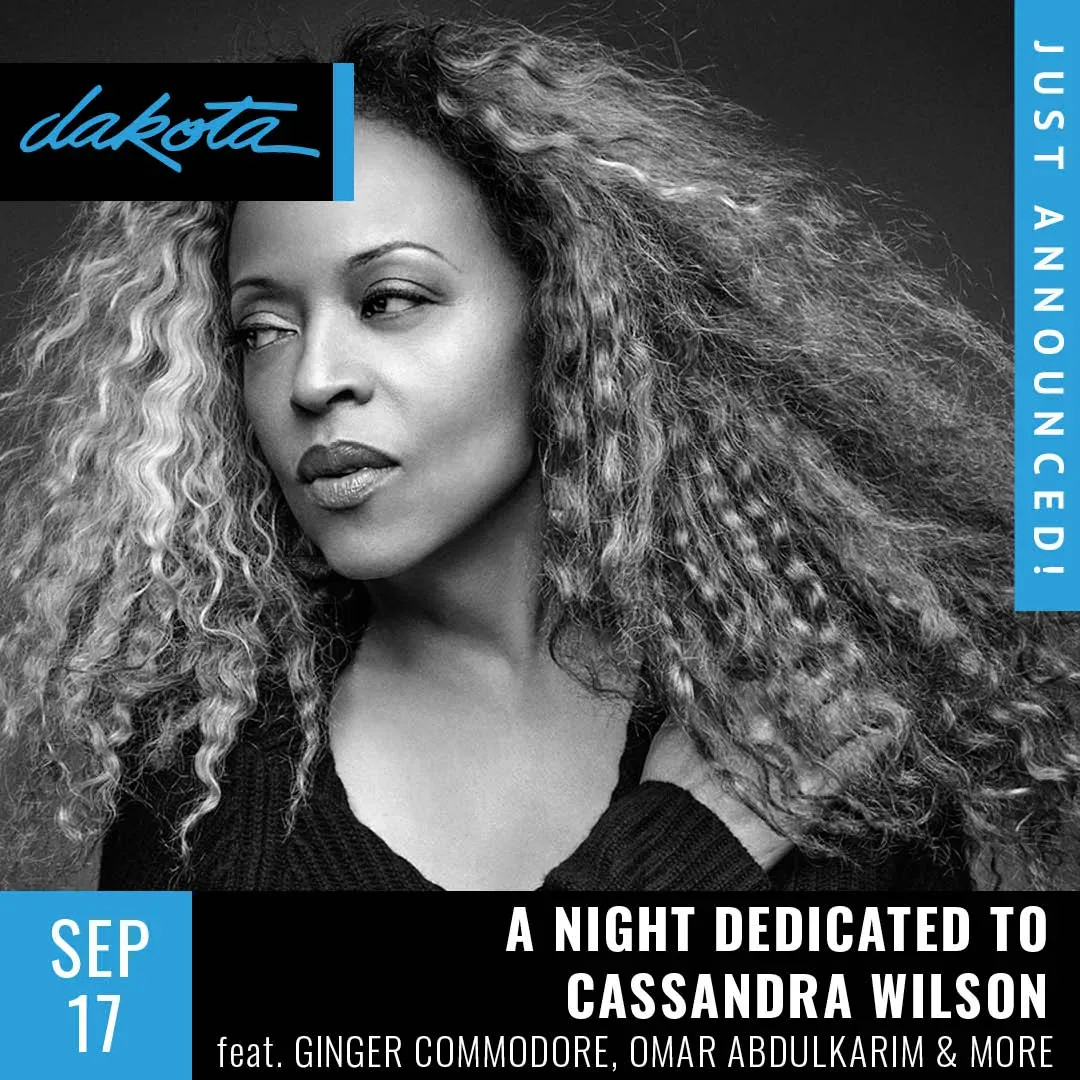 A Tribute to Cassandra Wilson at Dakota in Minneapolis | Mato