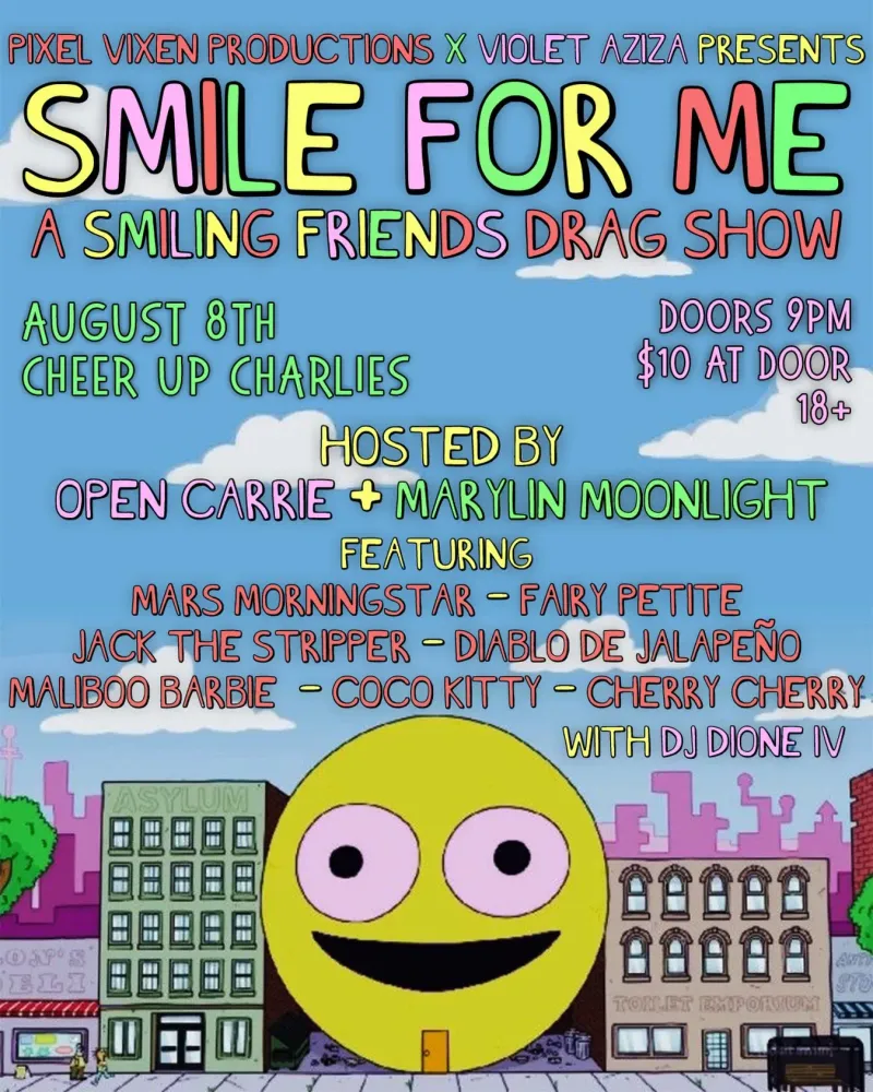 Smile For Me: Smiling Friends Drag in Austin | Mato